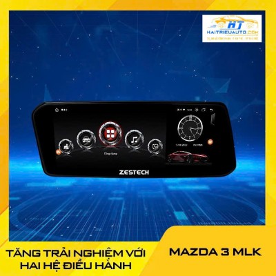 M&agrave;n h&igrave;nh android Zestech Mazda 3 MLK
