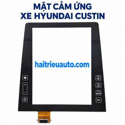 Tấm cảm ứng m&agrave;n h&igrave;nh xe hyundai Custin