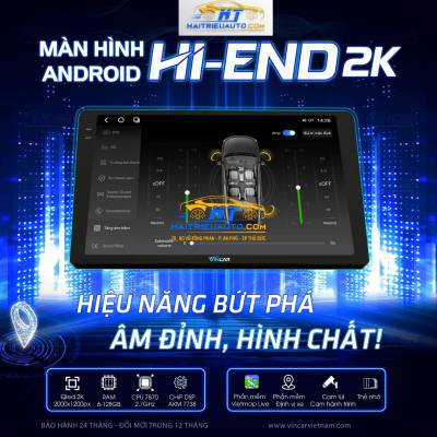 Màn hình android Vincar HI-END 2K